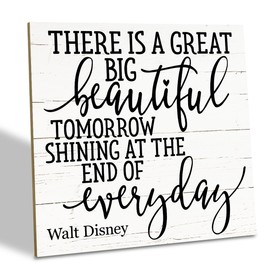 Positive Quote Sign, There's A Great Big Beautiful Tomorrow Shining at the End of Everyday, Wood Plaque Table Art Sign 6.2 * 6.2inch, Primitive Home Decor Sign, Motivational Presents, Friend Gift D