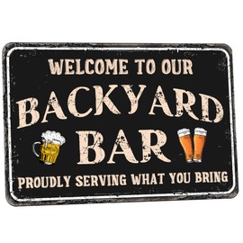 SNOWANG Decor 12'' x 8'' Funny Vintage Tin Signs Retro Metal Signs For Home Wall, Cafes,Man Cave - Welcome To Our Backyard Bar