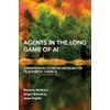 Agents in the Long Game of AI: Computational Cognitive Modeling