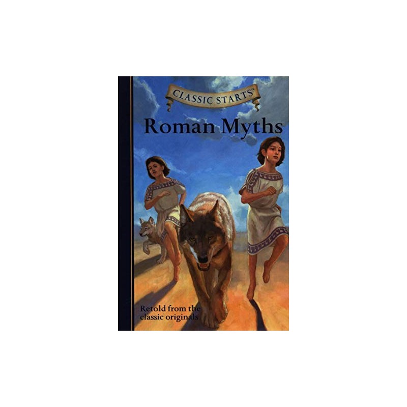 Roman Myths (Classic Starts)