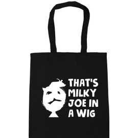 Hippowarehouse That's Milky Joe in a wig Tote Shopping Gym Beach Bag 42cm x38cm, 10 litres