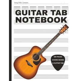 Guitar Tab Notebook: 120 Pages of Blank Guitar Tab Paper with Chord Diagrams and Tablature Staves