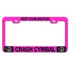 Custom Brother - Keep Calm and Play Crash CYMBAL Pink