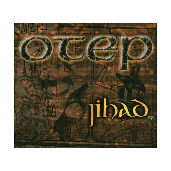 OTEP - JIHAD