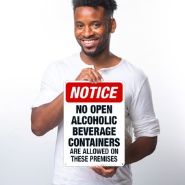 Sigo Signs Notice No Open Alcoholic Beverage Containers are Allowed On These Premises Sign, 10x14 Inches, Rust Free .040 Aluminum, Fade Resistant, Made in USA