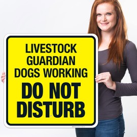 Sigo Signs, Livestock Guardian Dogs Working Do Not Disturb Sign, 24x24 Inches, Rust Free .063 Aluminum, Fade Resistant, Made in USA