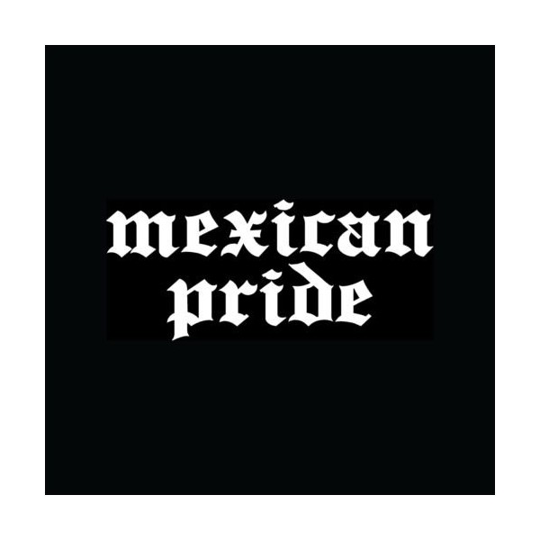MEXICAN PRIDE Sticker Car Window Vinyl Decal Mexico Country Spanish