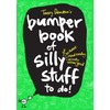 Terry Denton's Bumper Book of Silly Stuff to Do!