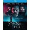 JOHN AND THE HOLE BD