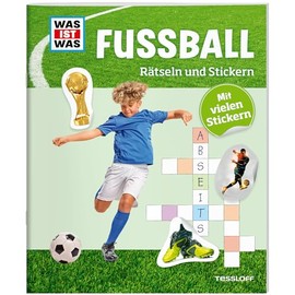 WAS IST WAS Rätseln und Stickern: Fußball / Bunte Rätsel von Sudoku bis Labyrinth / Rätselheft mit 45 Stickern für Kinder ab 8 Jahren: Mit vielen Stickern (WAS IST WAS Rätselhefte)