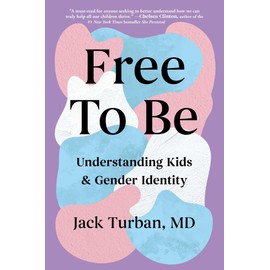 Free to Be: Understanding Kids & Gender Identity