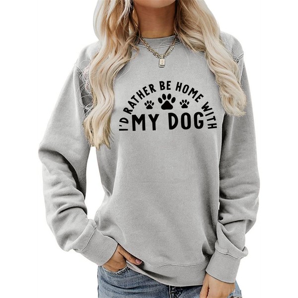 KTIMA I'd Rather be Home with My Dog Sweatshirt Funny
