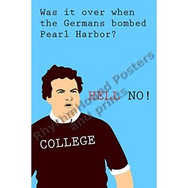 Animal House Poster Was It Over When The Germans Bombed Pearl Harbor