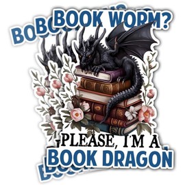 (3PCs) Bookworm Please I Am A Book Dragon Sticker, Fantasy Books Stickers for Kindle Adult, Bookworm Stickers, Books Lover Gifts for Laptop Water Bottle Phone Car Helmet 3" (Normal, 4in)