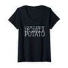 Womens I Don't Know I'm Just A Potato V-Neck T-Shirt