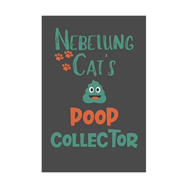 Nebelung Cat's Poop Collector: Nebelung Cat Gifts - Funny Lined