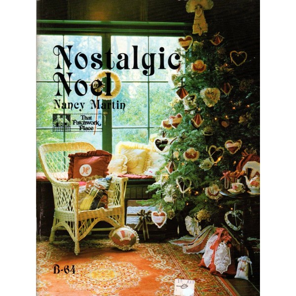 That Patchwork Place Nostalgic Noel by Nancy Martin Wreaths, Stockings,