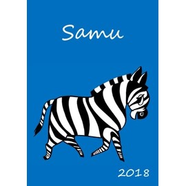 2018: personalisierter Zebra-Kalender 2018 - Samu - DIN A5 - eine Woche pro Doppelseite