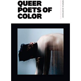 Nepantla: An Anthology Dedicated to Queer Poets of Color