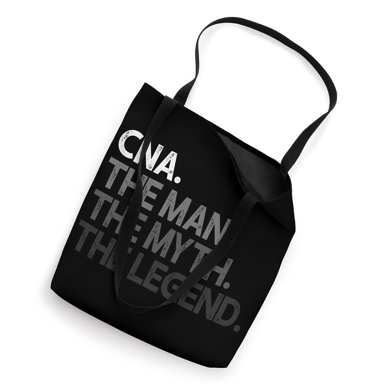 CNA Man The Myth Legend Gift Tote Bag