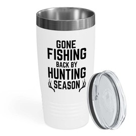 Hunting Lover White Tumbler 20oz - Gone fishing back - Hunter, Bow Hunting, Deer Lovers, Deer Whisperer, Deer Hunting, Duck Hunting, Buck Hunting