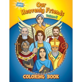 Our Heavenly Friends V3, Friends of Brother Francis, Catholic Saints, Coloring and Activity Book, Catholic Saints for Kids, The Saints, Bible Stories, Soft Cover