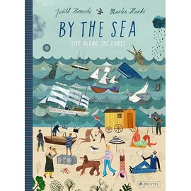 By the Sea: Life Along the Coast