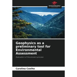 Geophysics as a preliminary tool for Environmental Assessment: Evaluation of the erosion process