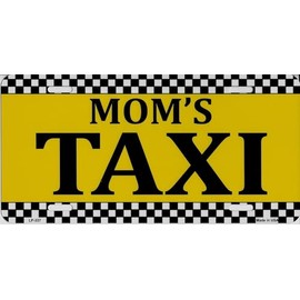 Mom's Taxi Metal License Plate