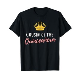Quinceanera Cousin Men Women Kids Teen Rose 15 Quince Match T-Shirt