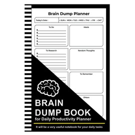 Brain Dump Book for Productivity Planner: Tracker for Goals Appointments and Tasks List Paper Daily To Do Lists Brain Dumps Journal - 6" x 9" 100+ Pages