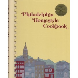 Philadelphia Homestyle Cookbook