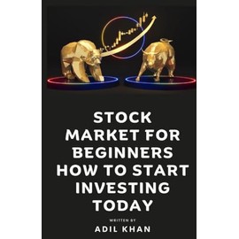 Stock Market For Beginners - How To Start Investing Today