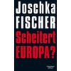 Scheitert Europa?