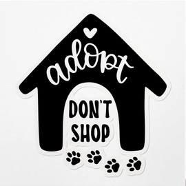 Decal Stickers of Adopt Dont Shop Premium Indoor (No Waterproof) Vinyl Decal Stickers for Laptop Phone Accessory Helmet Car Window Mug Tuber Cup Door Wall Decoration ANDVER3c21070BL