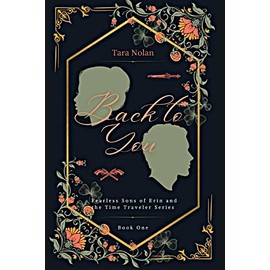 Back to You: Fearless Sons of Erin and the Time Traveler Series