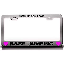 Custom Brother - HONK IF You Love Base Jumping Metal Car SUV Truck License Plate Frame Ch i55