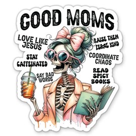 Good Moms Love Like Jesus Caffeinated Sticker - 3" Laptop Sticker - Waterproof Vinyl for Car, Phone, Water Bottle - Funny Mom Life Self Care Decal