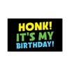 ULTRAVUTT [7.5"x4.5"] Honk Its My Birthday Magnet, Birthday Car Decoration