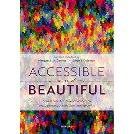 Accessible and Beautiful: Repertoire for mixed voices to encourage connection and growth