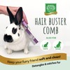 Small Pet Select – Hair Buster Comb for Rabbits, Guinea