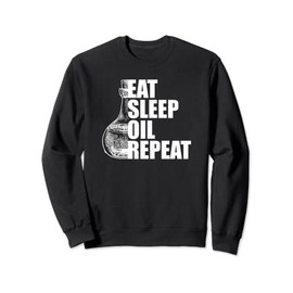 Eat Sleep Oil Repeat Volatile Oil Massagist Sweatshirt