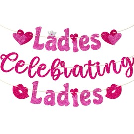 Ladies Celebrating Ladies Banner, Galentines Day Decorations, Ladies Night Decorations, Pre-strung Galentine’s Day Party Decorations, Girls Party for Valentine’s Day, Pink Glitter