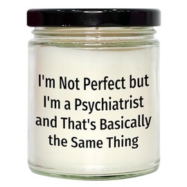 Funny Psychiatrist Gifts: Nine Oz Vanilla Soy Candle for Valentine's Day Presents from Mom to Doctor, Perfectly Imperfect Love for The Special Psychiatrist in Your Life