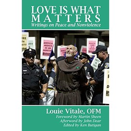 Love is What Matters: Writings on Peace and Nonviolence
