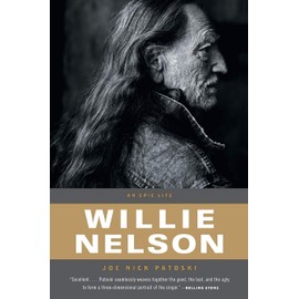 Willie Nelson: An Epic Life