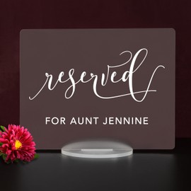 Custom Reserved Sign for Weddings and Events - 8"H x 10"W - Frosted Acrylic
