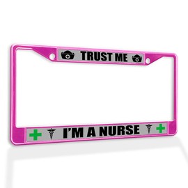 Fastasticdeals Metal Insert License Plate Frame Trust Me I'm A Nurse Rn Weatherproof Car Accessories Hot Pink 2 Holes Solid Insert