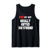 I Love My Hot Orally Gifted Boyfriend - gift for