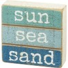 Primitives by Kathy Home Décor Sign - Sun Sea Sand
